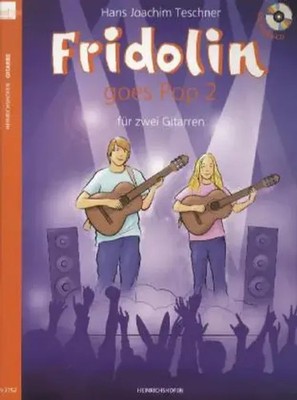 Fridolin goes Pop, für 2 Gitarren, Spielpartitur, m. Audio-CD. Bd.2 | Teschner
