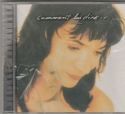 comment lui dire... chansons pour une naissance