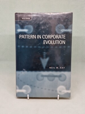 Pattern In Corporate Evolution - Neil M. Kay: 1997 HB, ISBN 0198290470 Oxford UP