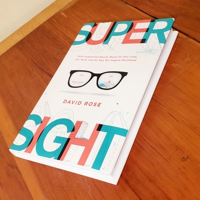 SuperSight: What Augmented Reality Means For Our Lives MIT David Rose HC/DJ NEW!