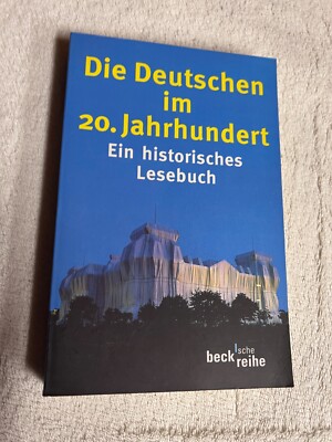 Die Deutschen im 20. Jahrhundert : ein historisches Lesebuch | 1102