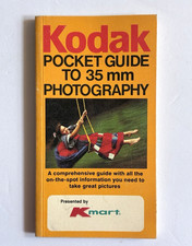Kodak Pocket Guide to 35mm Photography by Kodak; Eastman Kodak Company 1983