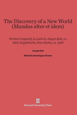 Joseph Hall | The Discovery of a New World (Mundus alter et idem) | Buch