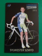 CYCLISME carte cycliste SYLWESTER SZMYD équipe LIQUIGAS Cannondale 2012
