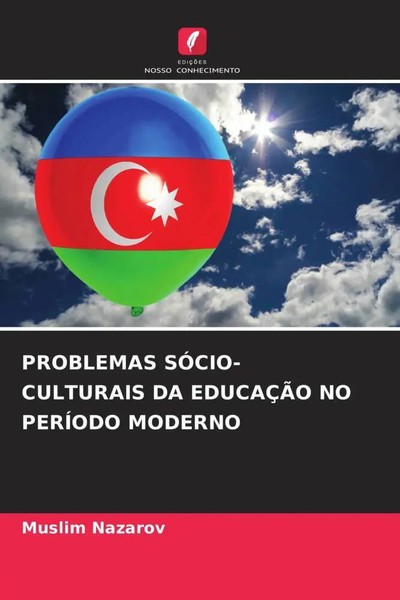 Problemas SÓCIO-CULTURAIS DA EducaÇÃO NO PerÍOdo Moderno Muslim Nazarov Buch-image