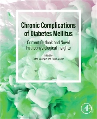 Chronic Complications of Diabetes Mellitus - 9780323884266
