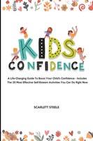 Scarlett Steele | Kids Confidence | Taschenbuch | Englisch (2022)