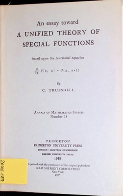 An essay toward a unified theory of special functions Truesdell, C.: