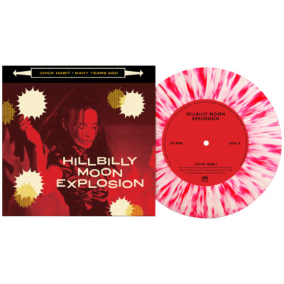 The Hillbilly Moon Explosion - Chick Habit (Limited Edition 7'' Splatter Vinyl)