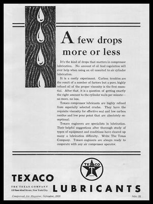 1930 Texaco Lubricant Compressor Oil ''A Few Drops More Or Less'' Vintage Print Ad