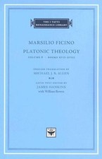 Platonic Theology: v. 6: Books XVII-XVIII (The I Tatti Renaissance Library)