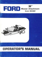 Ford 38 Mower Attachment Operators Manual 09gn3657 234624