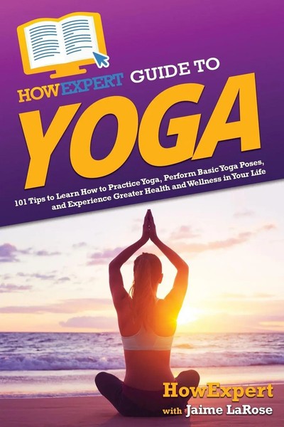 HowExpert Guide To Yoga HowExpert (U. A.) Taschenbuch Kartoniert / Broschiert-image