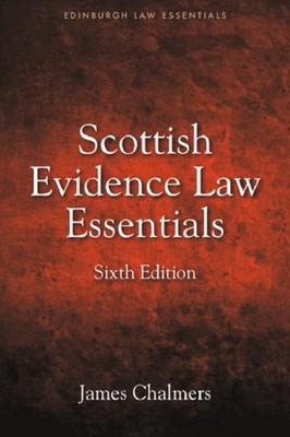 Scottish Evidence Law Essentials by James Chalmers PAPERBACK 9781399519816