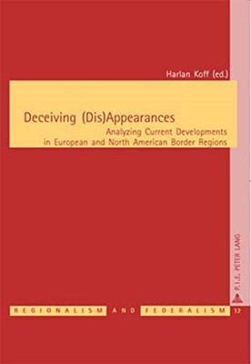 Deceiving (Dis)Appearances: Analyzing Current Developme -  NEW Harlan Koff 2007