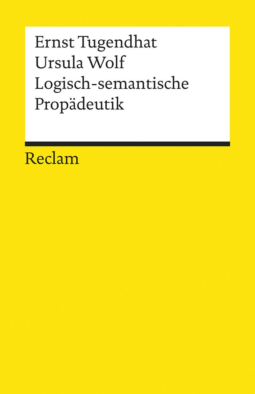 Thumbnail - Ernst Tugendhat; Ursula Wolf / Logisch-semantische Propädeutik