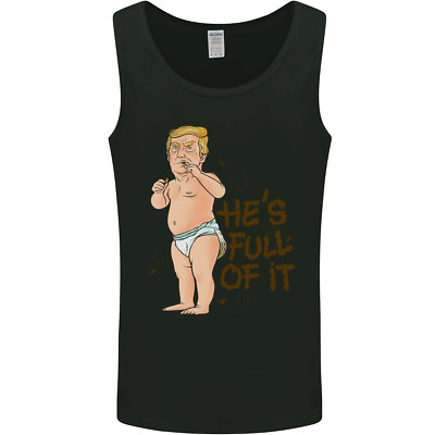 Donald Trump Hes Full Of It Sh !#T-Shirt Lustig Herren Tanktop