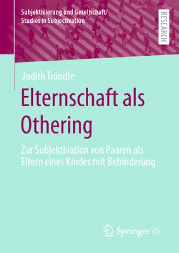Elternschaft als Othering: Zur Subjektivation von Paaren als Eltern eines - Picture 1 of 2