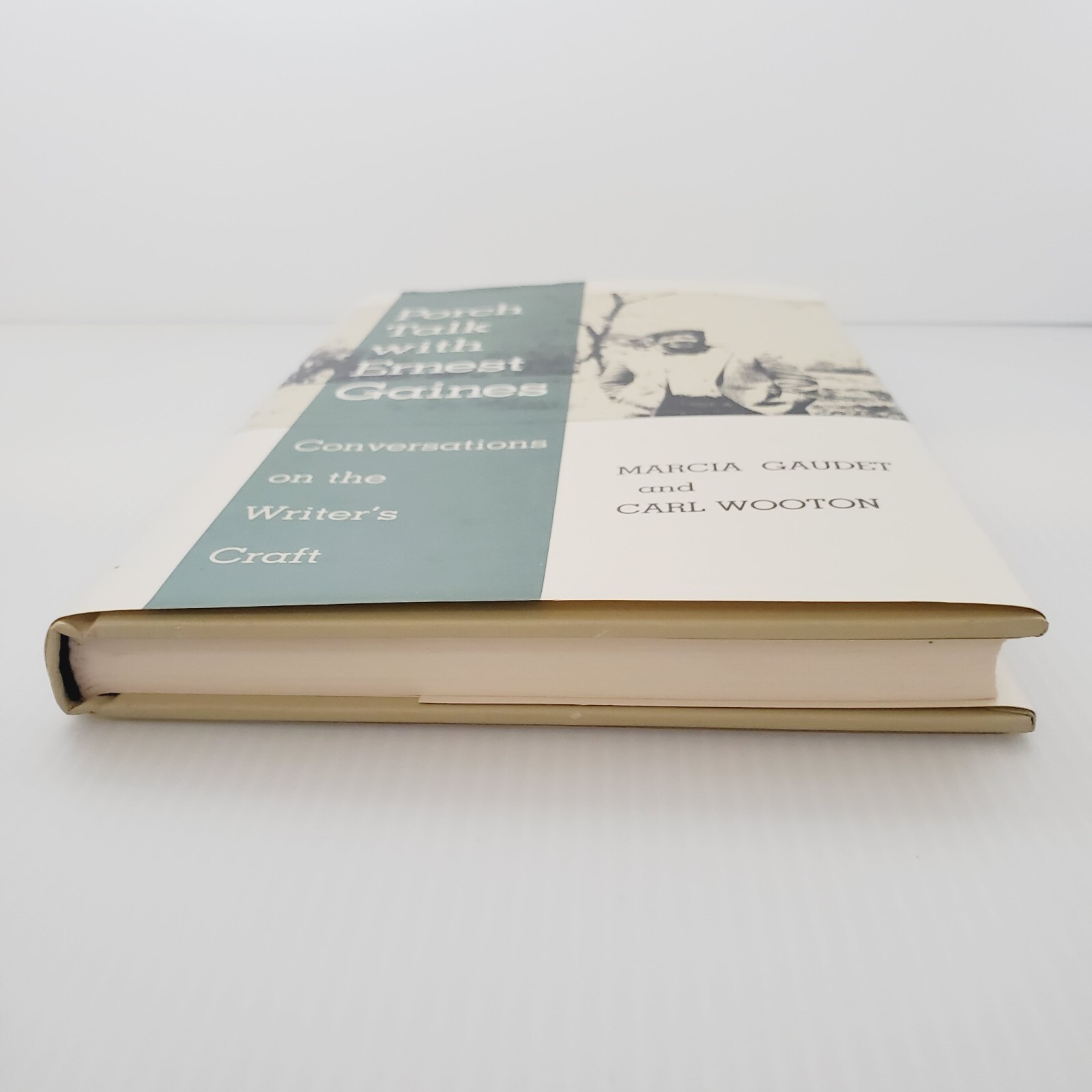 Porch Talk with Ernest Gaines Writer's Craft Book By Gaudet & Wooton