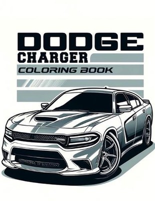 Dodge Charger Coloring Book: Trace the evolution of the muscle car from its auda