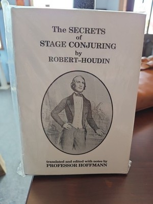 The Secrets of Stage Conjuring - Robert-Houdin - Magico Magazine Reprint HC/DJ