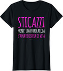 Magliette Donna Sticazzi Filosofia Di Vita Regalo Divertente Maglietta Mezza Man