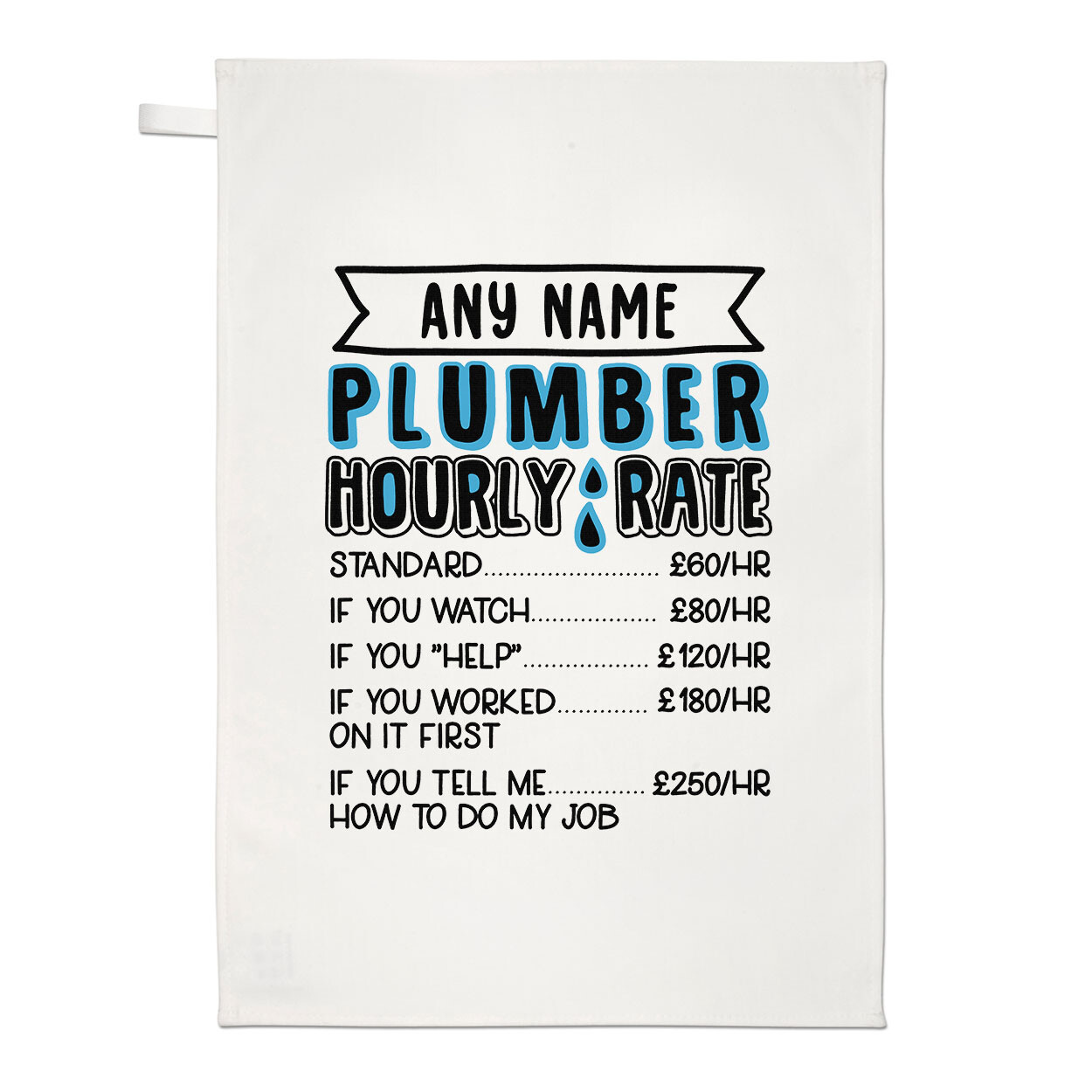 Personalised Plumber Hourly Rate Tea Towel Funny Joke Sarcasm Best