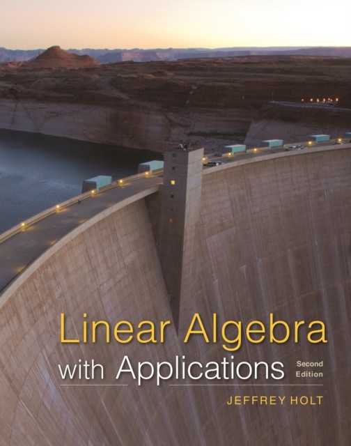Linear Algebra by Jeffrey Holt HARDBACK 9781464193347