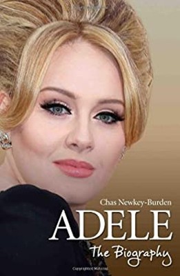 Adele ? : The Biography Hardcover Chas Newkey