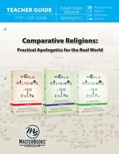 Comparative Religions: Practical Apologetics for the Real World (Teacher Guide)