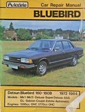 AUTODATA CAR REPAIR MANUAL * DATSUN BLUEBIRD 160B 180B MkI MkII 1972 - 1984