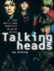 Talking Heads - Once in a Lifetime: The Stories Behind Every Song by Ian Gittins (Paperback, 2004)