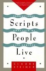 Scripts People Live: Transactional Analysis of Life Scripts by Claude M. Steiner (Paperback, 1990)