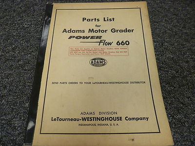 LeTourneau Westinghouse Adams 660 Power Flow Motor Grader Parts Catalog  Manual | eBay