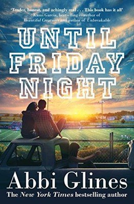 Until Friday Night: Abbi Glines: Volume 1 (Field Party) - Glines, Abbi