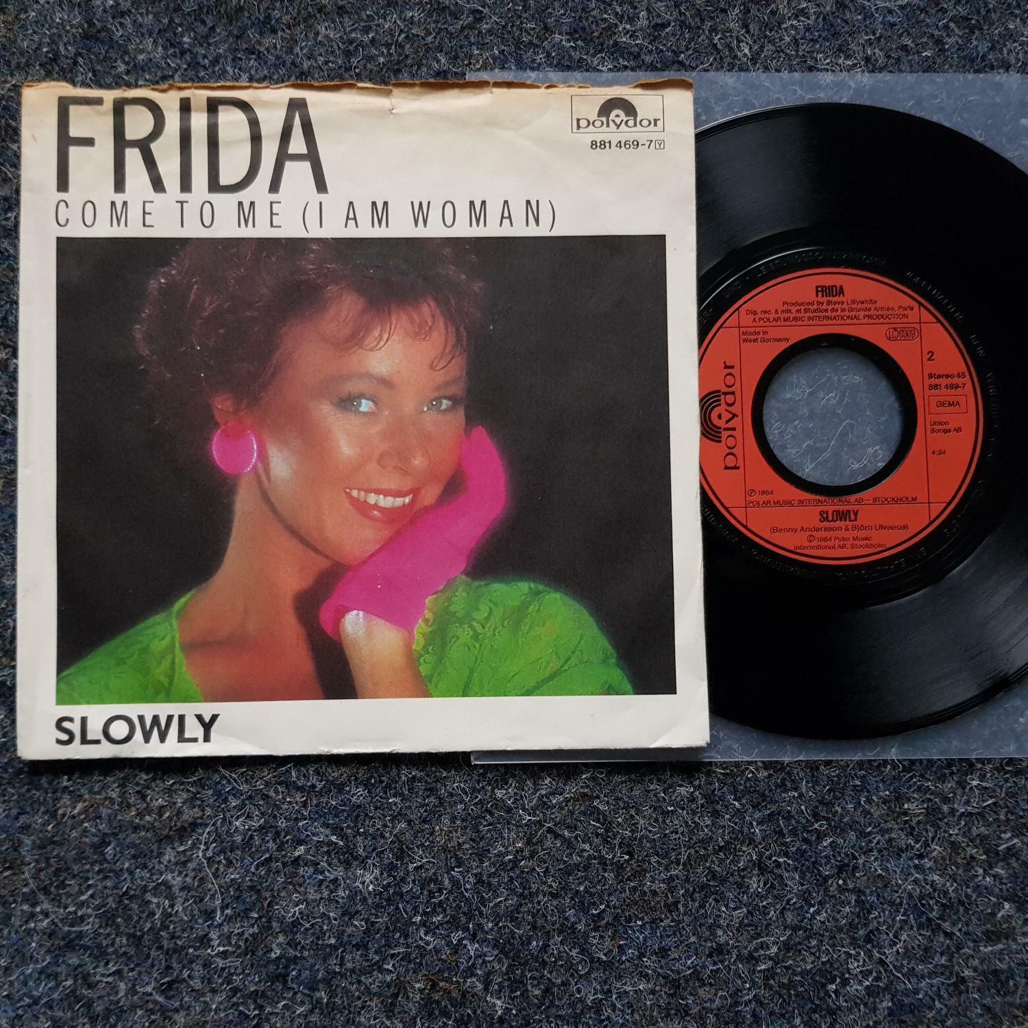 7"" Single Vinyl Frida/ Abba - Come to me / Slowly WRITTEN BY BENNY & BJORN