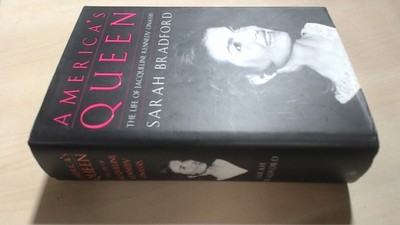 			Americas Queen: The Life of Jacqueline Kennedy Onassis, Bradford,		