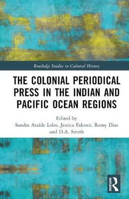 The Colonial Periodical Press in the Indian and Pacific Ocean... - 9780367198497