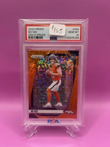 2024 Prizm Bo Nix RC Orange Disco Rookie #309 Broncos PSA 10