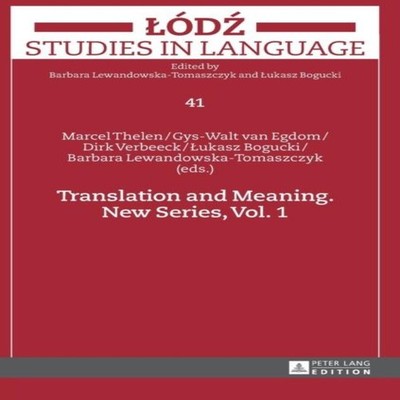 Translation and Meaning New Series Vol. 1 Peter Lang Group AG Har