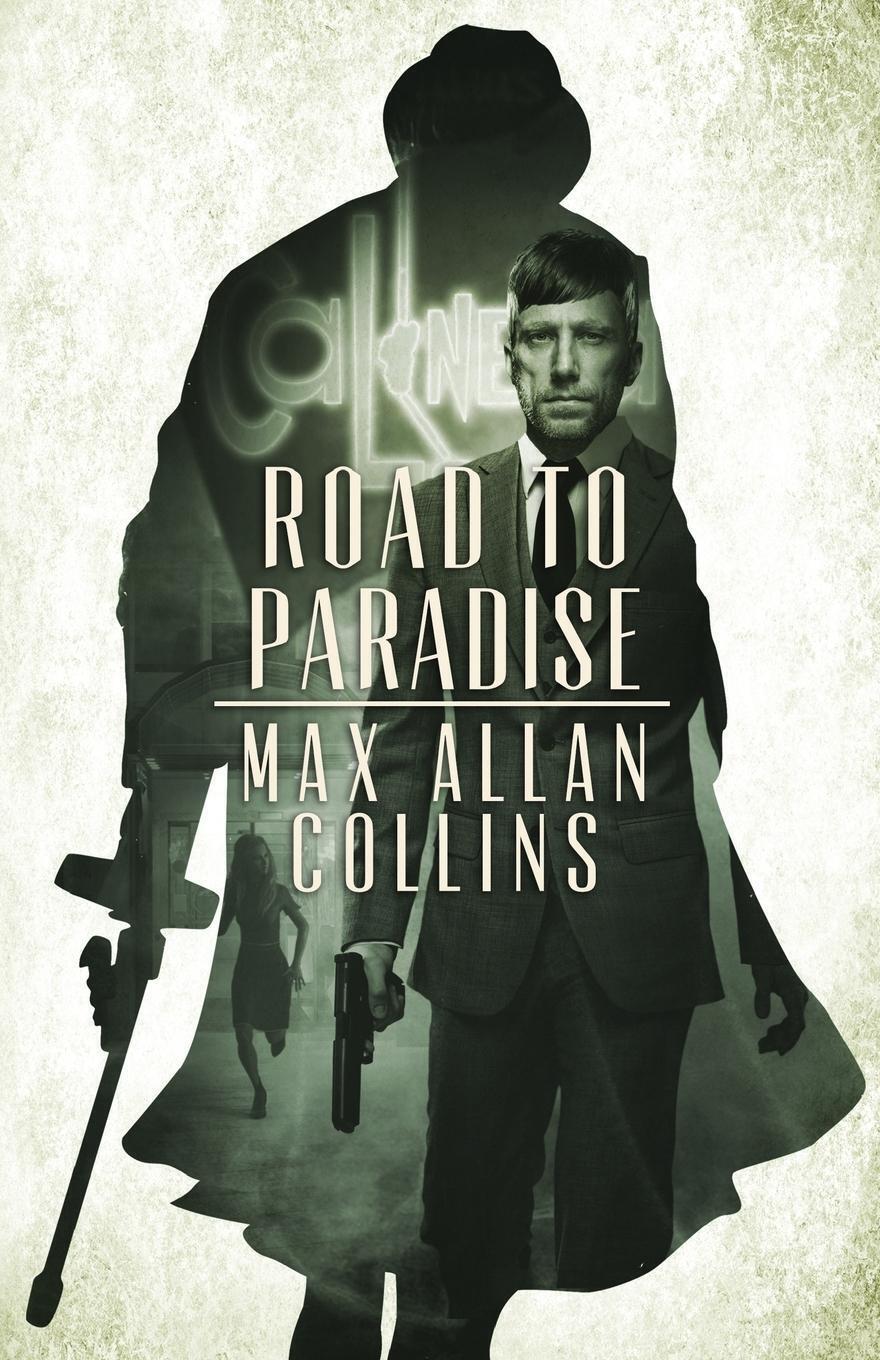 Thumbnail - Max Allan Collins | Road To Paradise | Taschenbuch | Englisch (2017) |