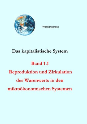 Das kapitalistische System, Band 1.1 | Wolfgang Hoss | Taschenbuch | 308 S.