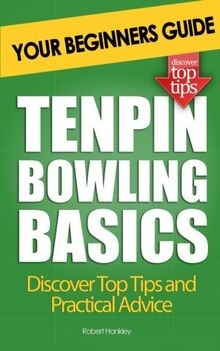 Tenpin Bowling Basics: Your Beginners Guide von Han... | Buch | Zustand sehr gut