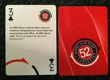  SWAP PLAYING CARD Political John Kerry Flip Flop 52 Varieties THREE of Clubs