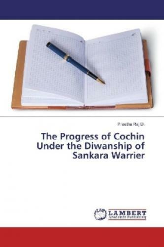 The Progress Of Cochin Under The Diwanship Of Sankara Warrier 3530