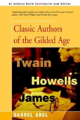 Classic Authors Of The Gilded Age