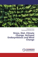 Stress, Diet, Climate Change, Archaeal Endosymbiosis And Mind Change Taschenbuch