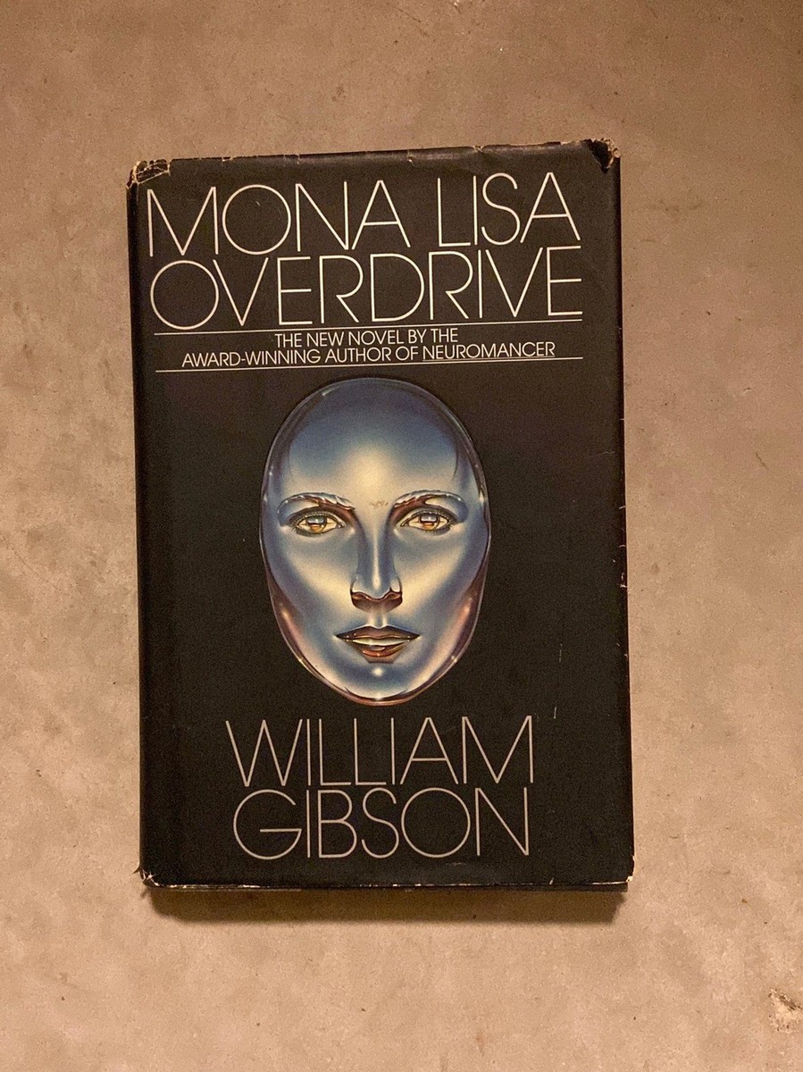 Mona Lisa Overdrive by William Gibson (1988, Hardcover) FIRST