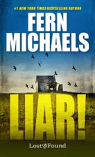 Liar (A Lost and Found Novel) - Mass Market Paperback By Michaels, Fern - GOOD