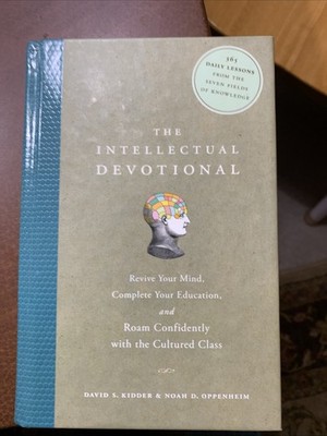 The Intellectual Devotional: Revive Your Mind By Kidder & Oppenheim Hardcover